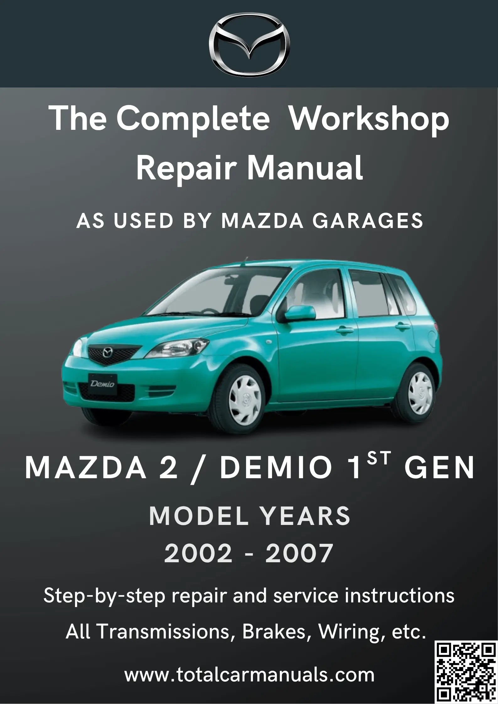 Mazda 2 DY Series Complete Workshop Service Repair Manual 2002 2003 2004 2005 2006 2007 | Download Manual Mazda 2 DY Series Complete Workshop Service Repair Manual 2002 2003 2004 2005 2006 2007 | Download Manual