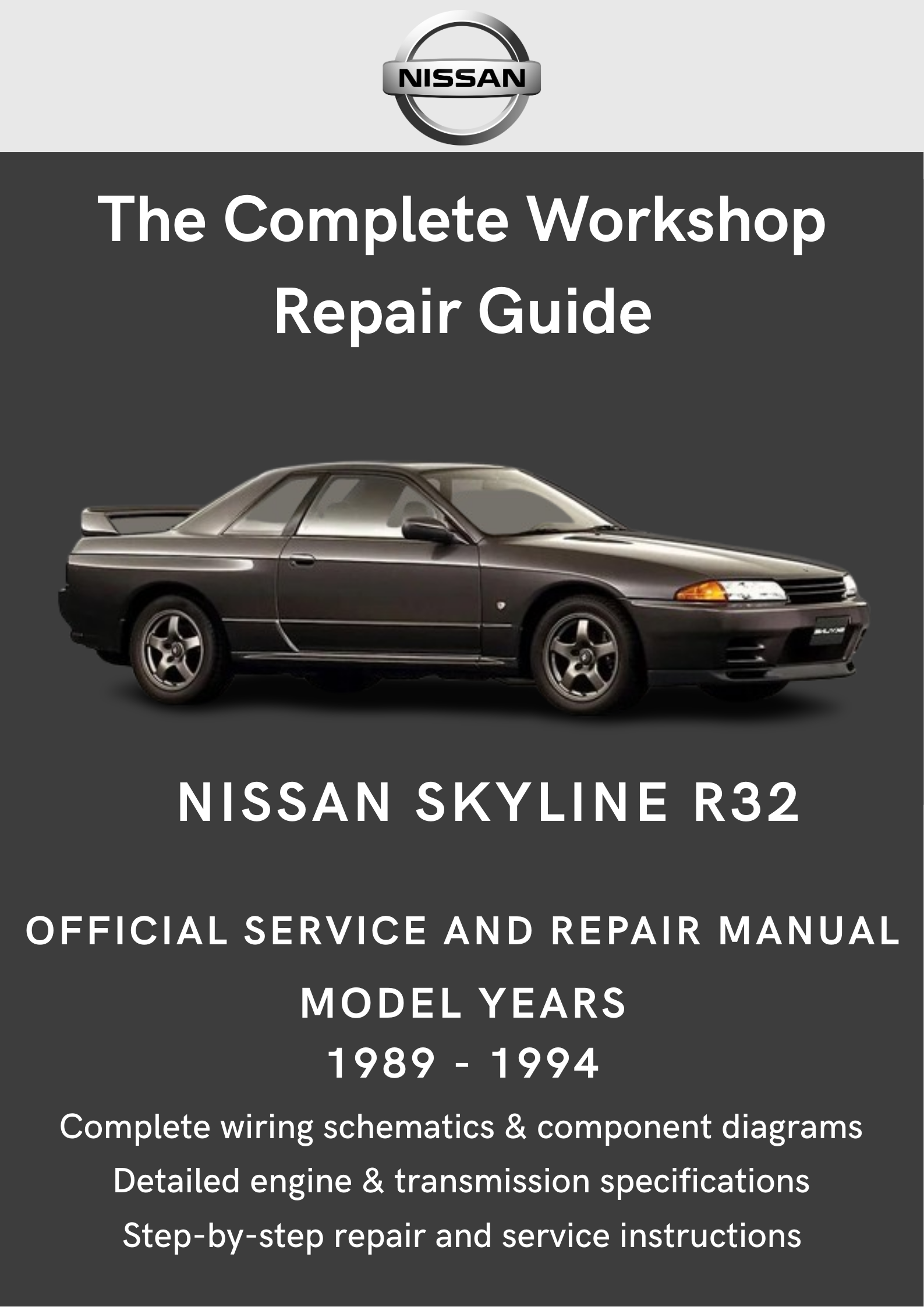Nissan Skyline R32 1989 - 1994 Workshop Manual – Total Repair Manuals