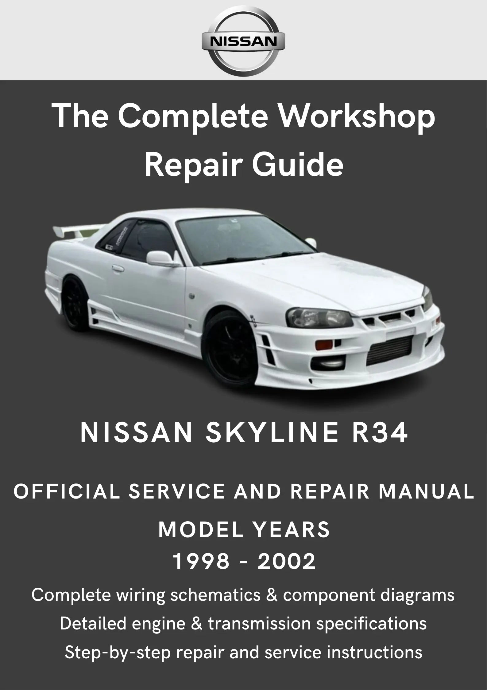Nissan Skyline R34 1998 - 2002 Workshop Manual - Total Repair Manuals
