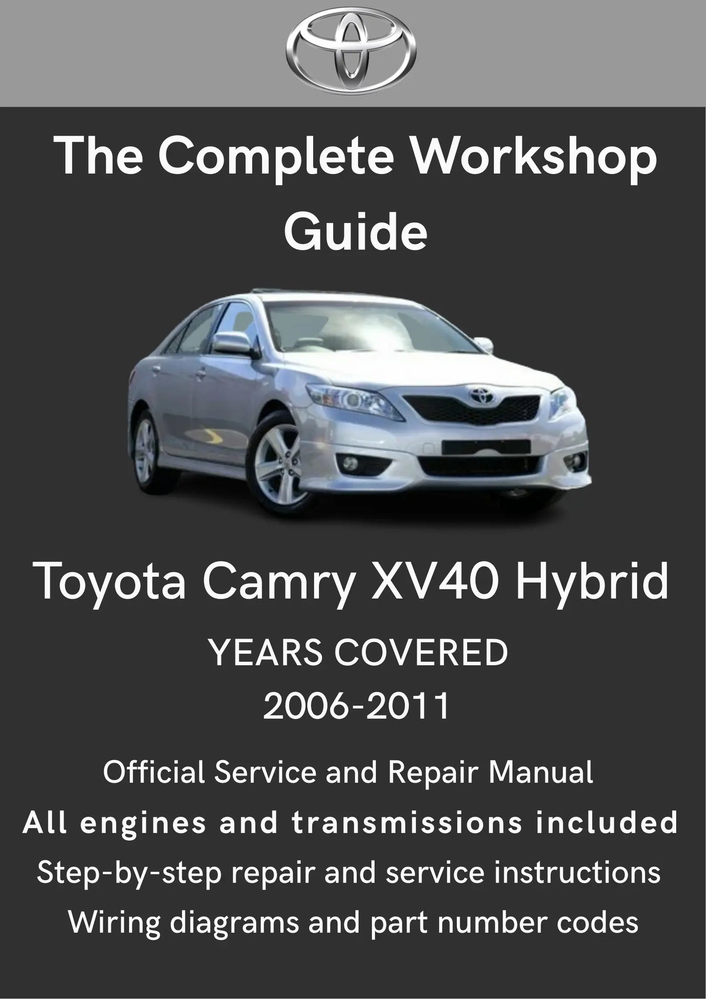 Toyota Camry XV40 Hybrid 2006-2011 Toyota Workshop