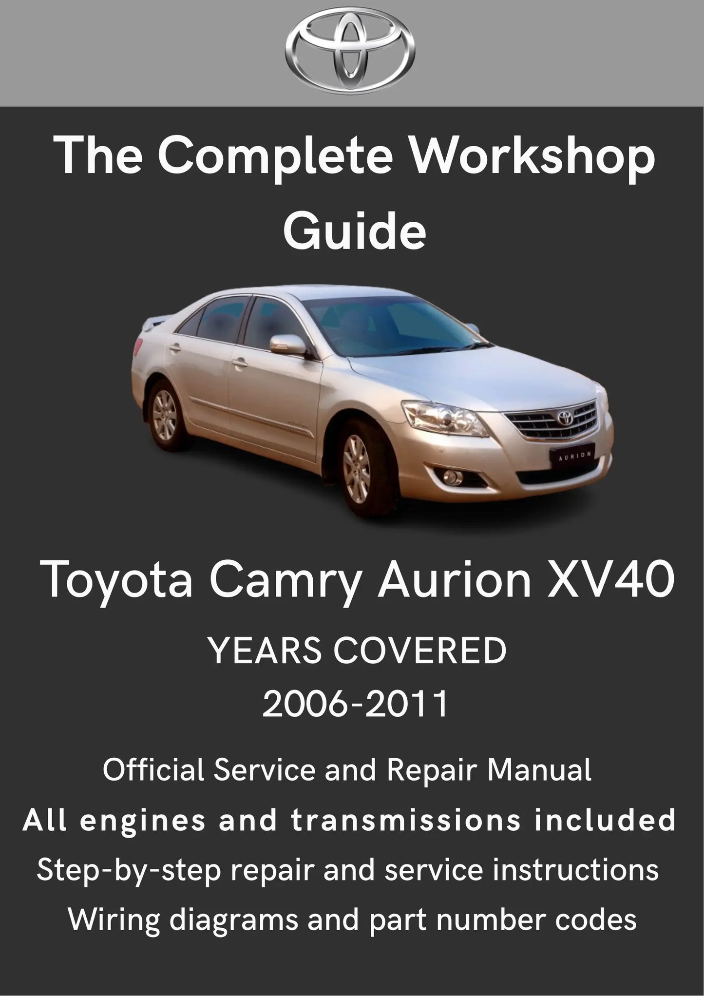 Toyota Camry Aurion XV40 (2006-2011) Toyota Workshop