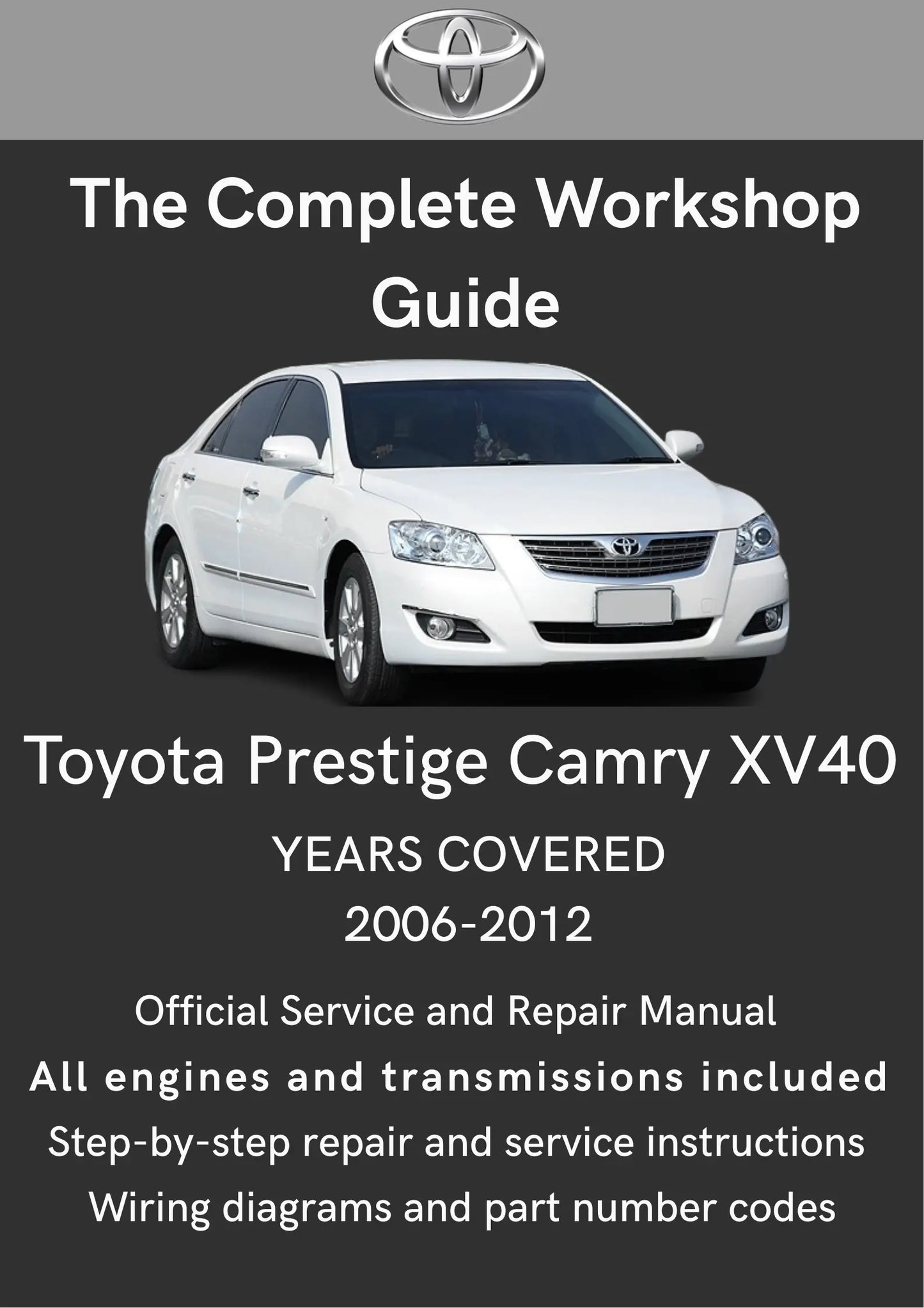 Toyota Prestige Camry XV40 2006-2012 Toyota Workshop