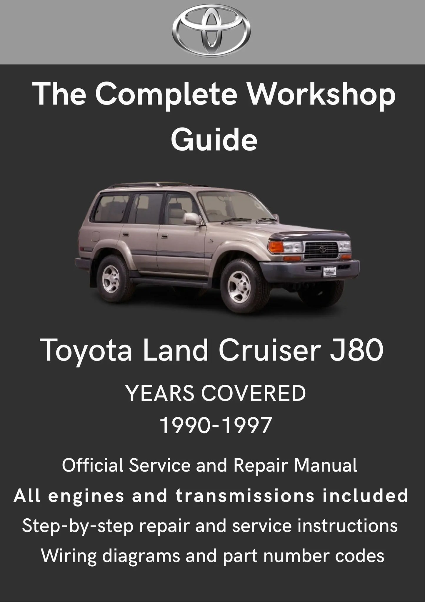 Toyota Land Cruiser J80 1990-1997 Toyota Workshop