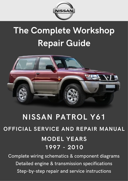 Nissan Patrol Y61 1997 - 2010 Workshop Manual