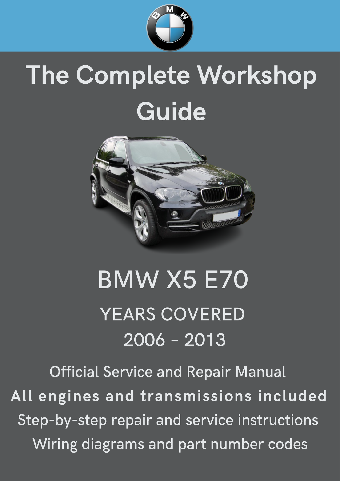 BMW X5 (E70) 2006–2013 Workshop Manual Total Repair Manuals
