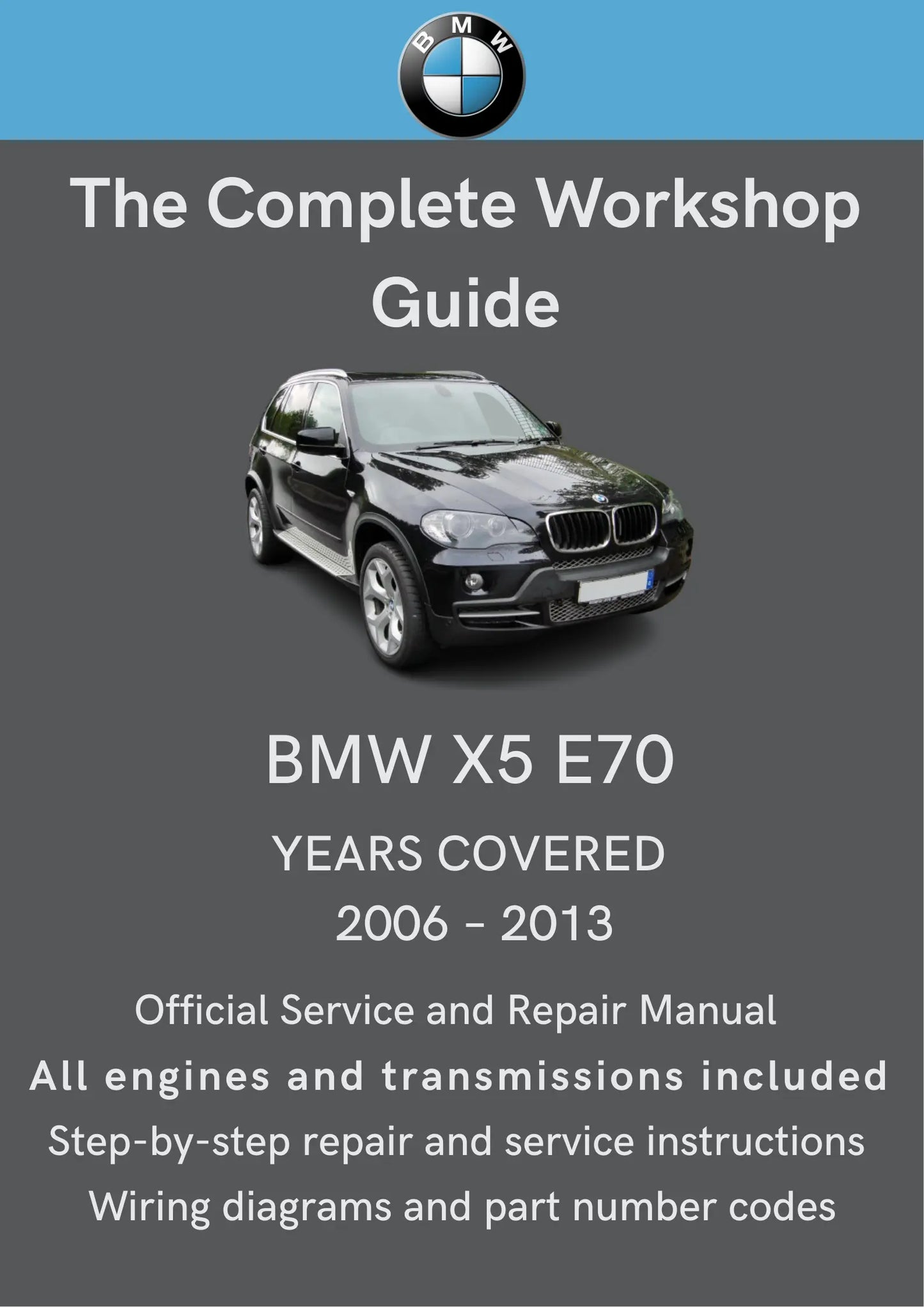 BMW X5 (E70) 2006–2013 Workshop Manual Total Repair Manuals