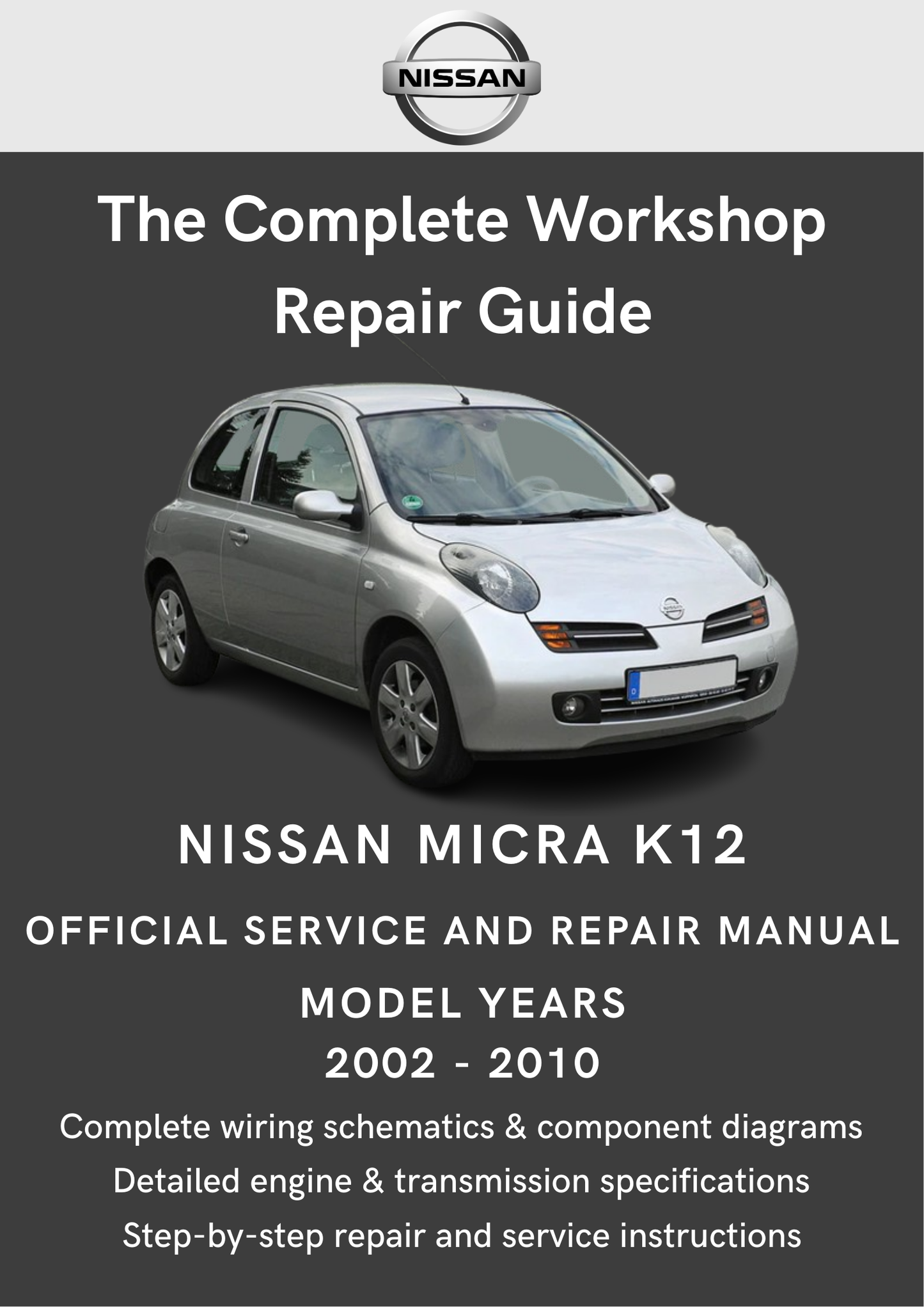 Nissan Micra K12 2002 - 2010 Workshop Manual