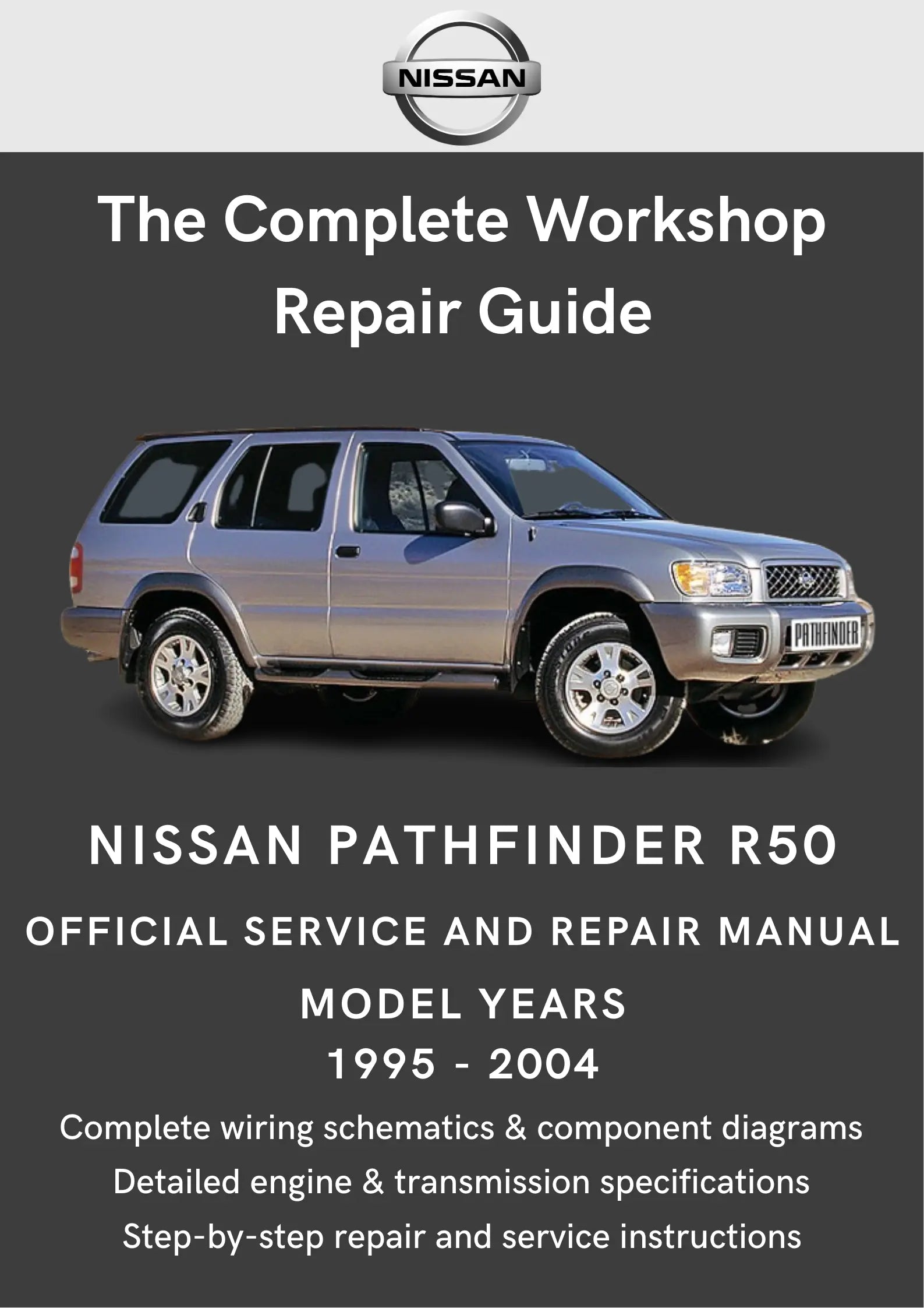 Nissan Pathfinder R50 1995 - 2004 Workshop Manual - Total Repair ...