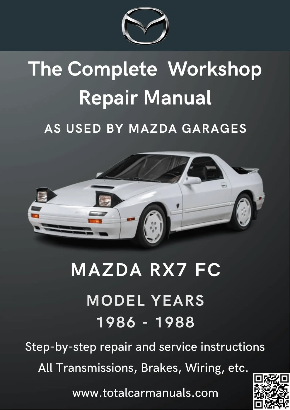 Mazda RX7 FC (1986-1988) - Workshop Manual PDF Download – Total Repair ...
