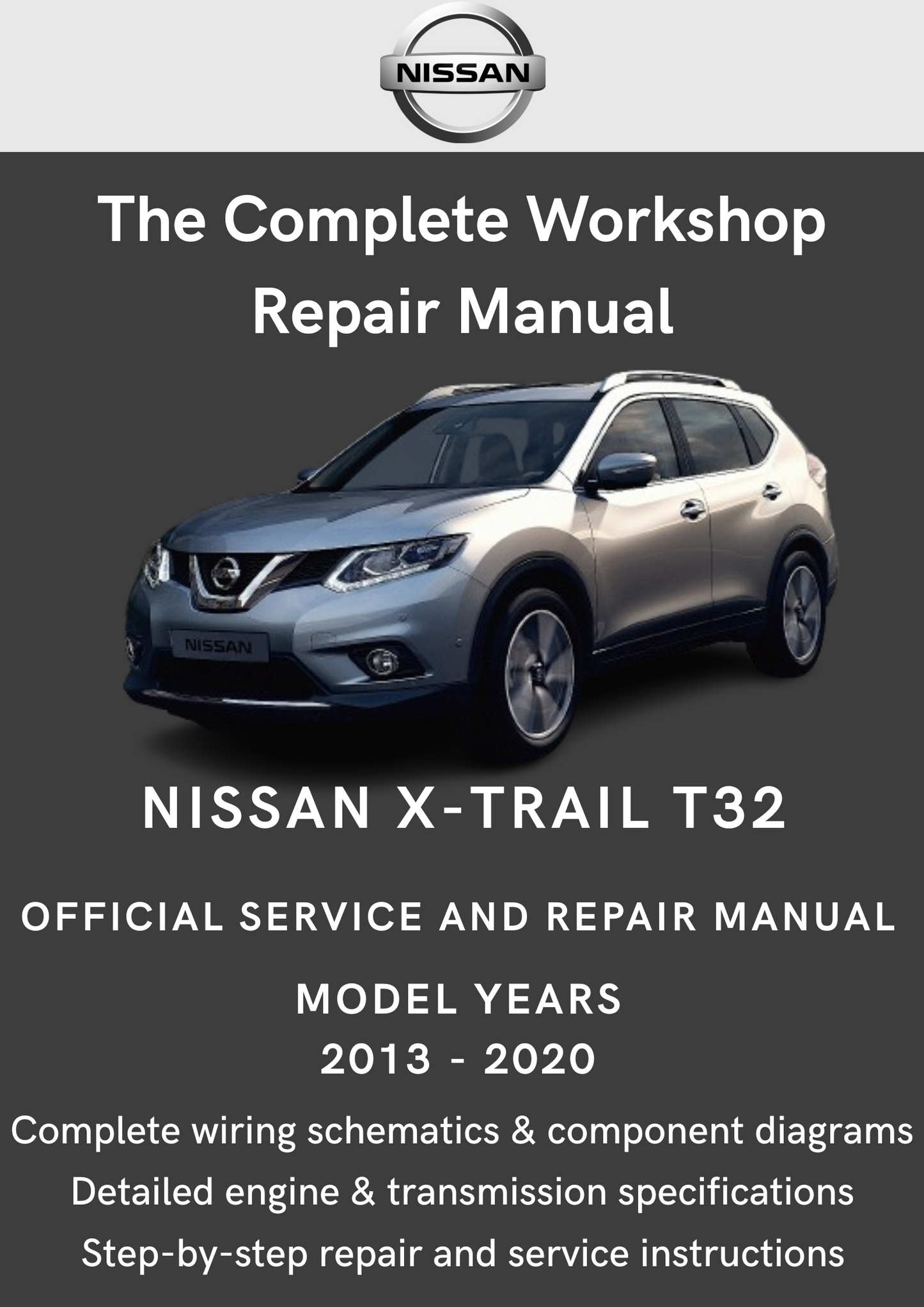 Nissan X-Trail T32 2013-2020 Workshop Manual