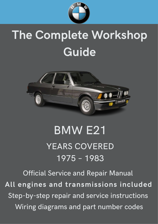 BMW 3 Series (E21) 1975–1983 Workshop Manual Total Repair Manuals