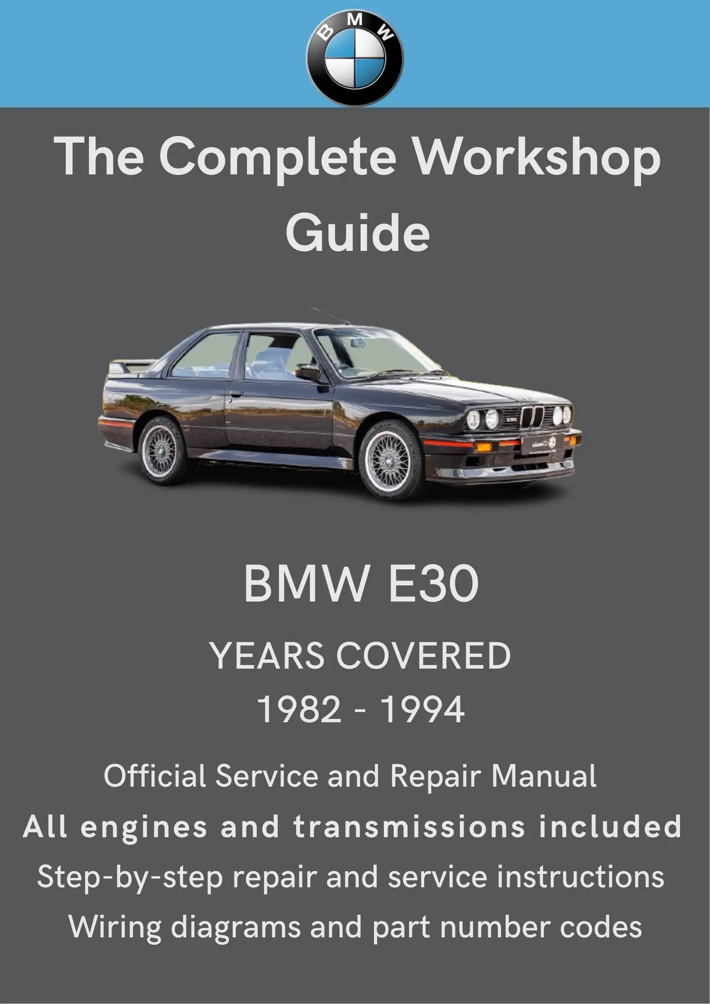 BMW 3 Series (E30) 1982–1994 Workshop Manual Total Repair Manuals