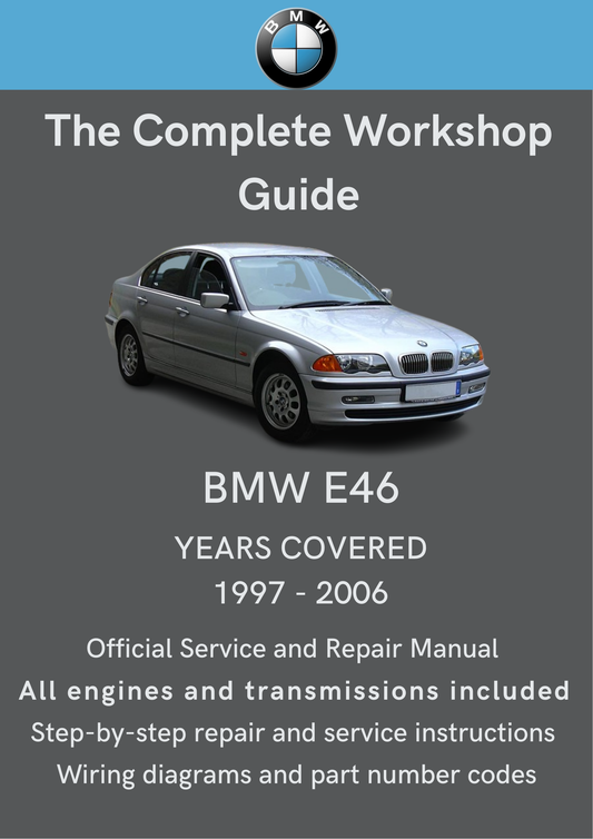 BMW 3 Series (E46) 1997–2006 Workshop Manual Total Repair Manuals