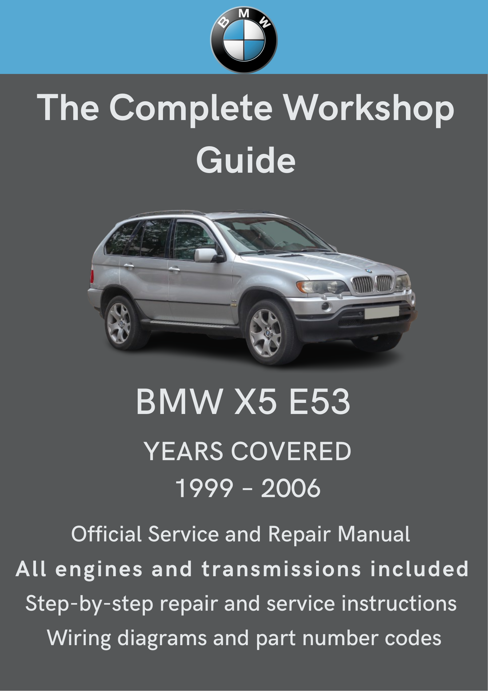 BMW X5 (E53) 1999–2006 Workshop Manual Total Repair Manuals