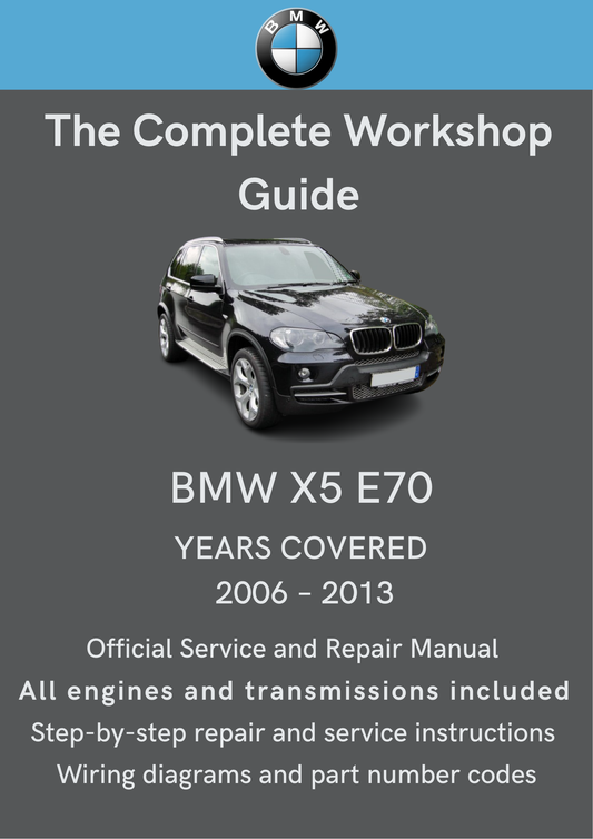 BMW X5 (E70) 2006–2013 Workshop Manual Total Repair Manuals